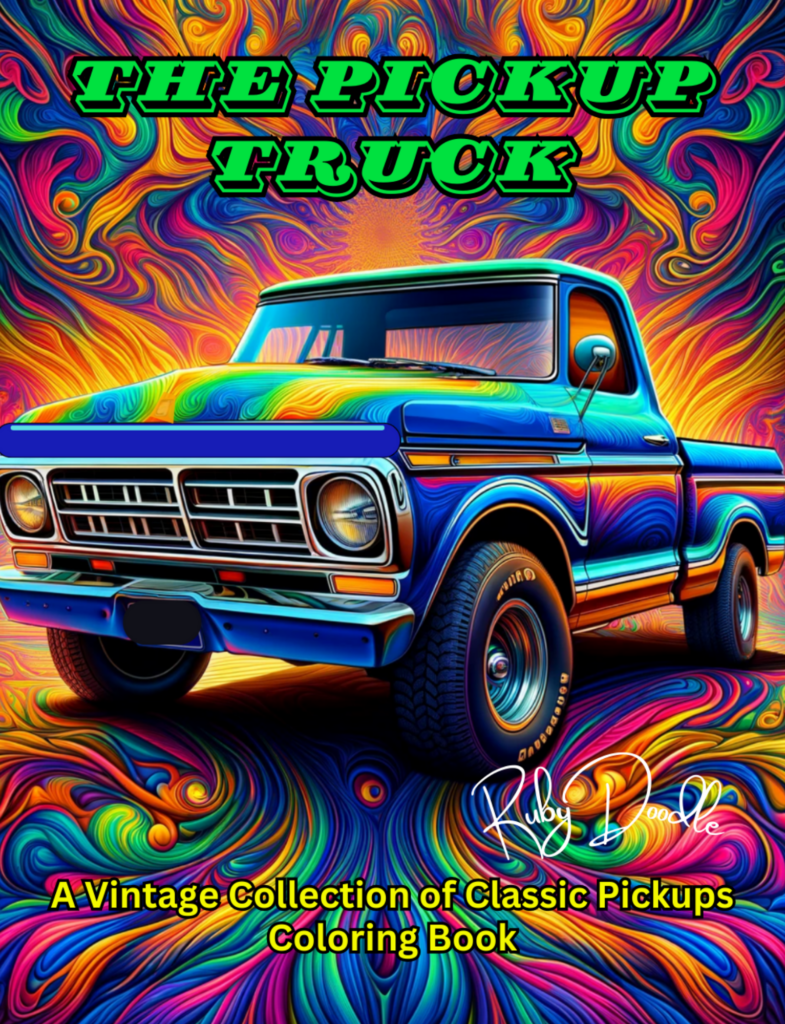 Ruby Doodle – The Pickup Truck: A Vintage Collection of Classic Pickups