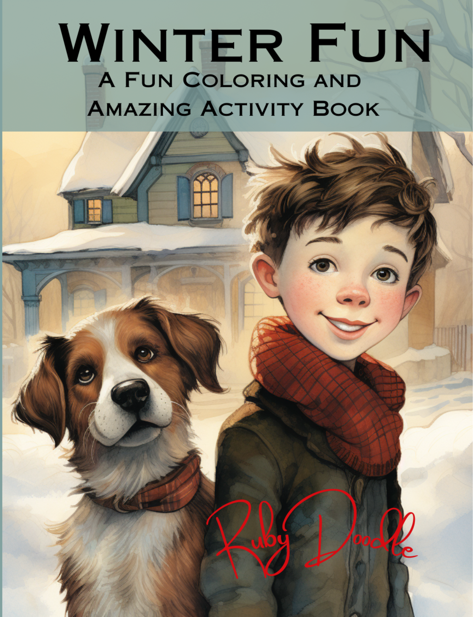 Ruby Doodle – Winter Fun: A Fun Coloring and Amazing Activity Book